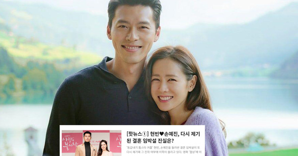 HOT: Đài truyền hình Hàn Quốc đưa tin Hyun Bin - Son Ye Jin kết hôn, thời điểm được hé lộ!