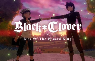 Trò chơi di động Black Clover thông báo trì hoãn ngày ra mắt