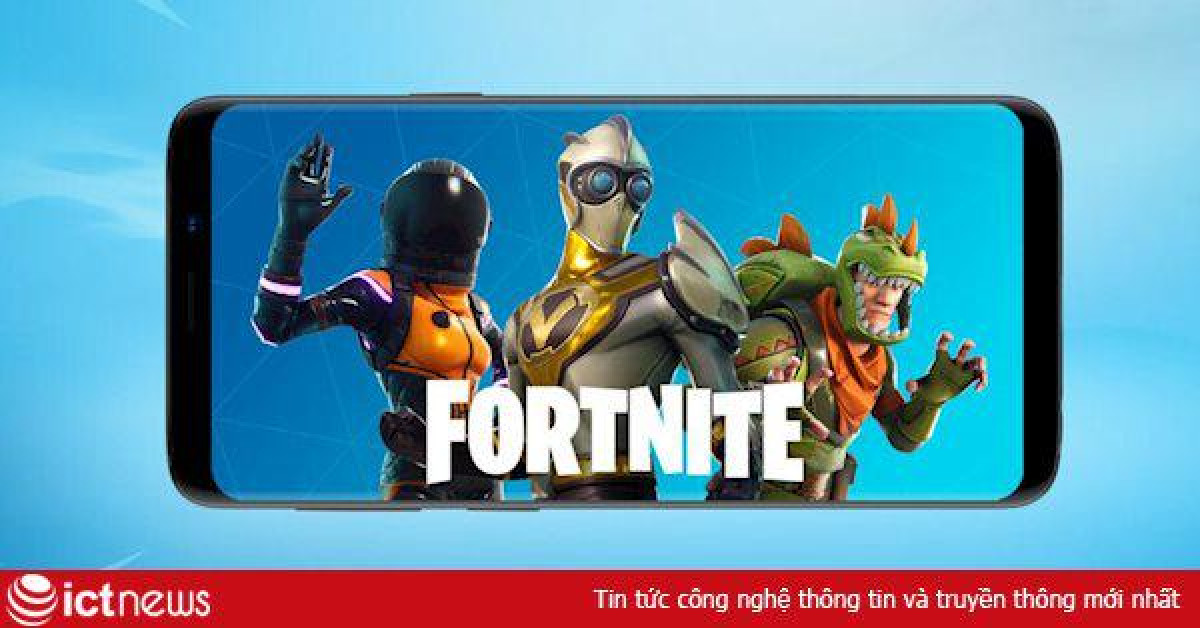 Epic muốn đưa Fortnite lên Google Play Store nhưng đi kèm yêu sách 