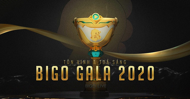 BIGO Gala 2020 – tôn vinh & tỏa sáng