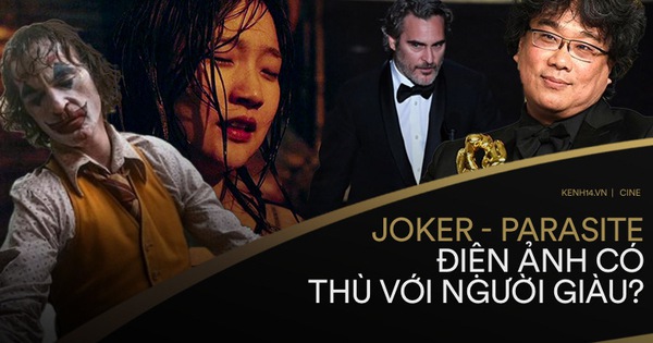 Nhìn về Oscars 2020, từ Parasite tới Joker: Thế giới điện ảnh liệu có thù hằn với người giàu?