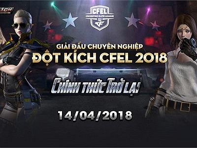 Giải chuyên nghiệp Đột Kích CFEL 2018 ấn định ngày trở lại, lương VĐV chạm mức 1200$/đội