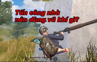 Rules of Survival: 4 vũ khí cần có trước khi phát động tấn công kẻ địch nấp trong nhà