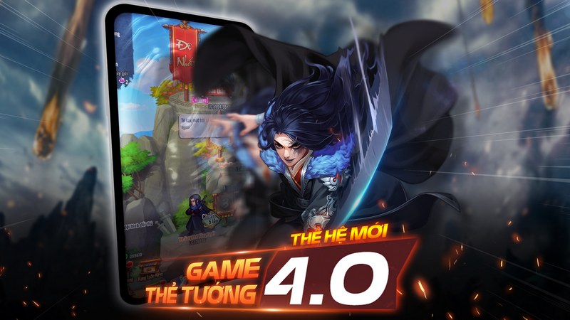 Ngại gì không chơi game thẻ tướng thế hệ mới 4.0 Tân Chưởng Môn VNG