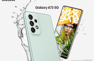 Mở bán Samsung Galaxy A73 5G và A33 5G: Bứt phá chuẩn camera, bắt trọn nét nguyên bản