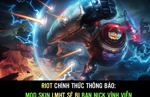 LMHT - Game thủ tranh cãi nảy lửa vì lệnh cấm mod skin: Thú vui 'tiết kiệm' hay chiêu trò gian lận?