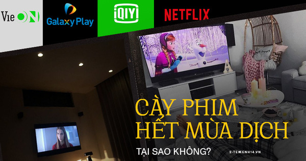 Mùa dịch ở nhà cày phim với 5 ứng dụng 