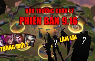 Đấu Trường Chân Lý 9.16: Thêm 4 tướng mới, làm lại 1 Tộc cùng nhiều thay đổi khác