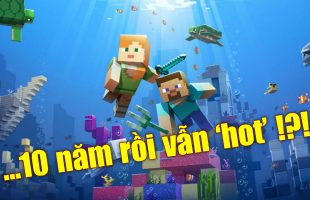 Ra mắt đã được 10 năm, tại sao mọi người vẫn thích Minecraft đến vậy?