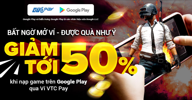 [HOT] HOÀN TIỀN 1.000.000Đ - GIẢM GIÁ TỚI 50% khi nạp tất cả các game trên Google Play!