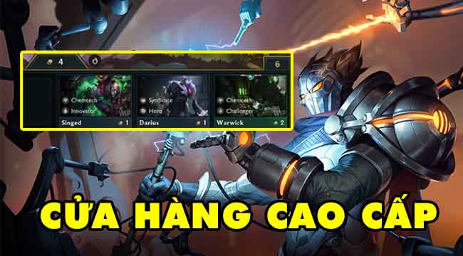 ĐTCL mùa 6: Ra mắt Cửa Hàng Cao Cấp, tăng cơ hội up tướng 5 vàng