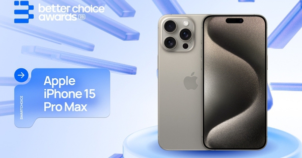 Vì sao iPhone 15 Pro Max được coi là chiếc 