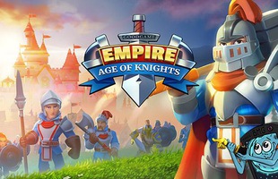 Empire: Age of Knights - Game chiến thuật căng não