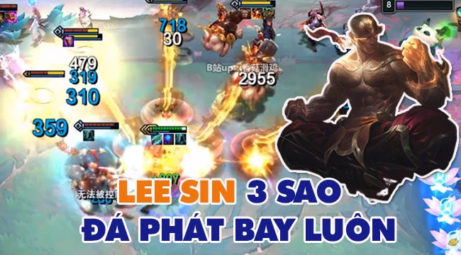 Đấu Trường Chân Lý: Lee Sin 3 sao từng có khả năng “đá bay cả sàn đấu”