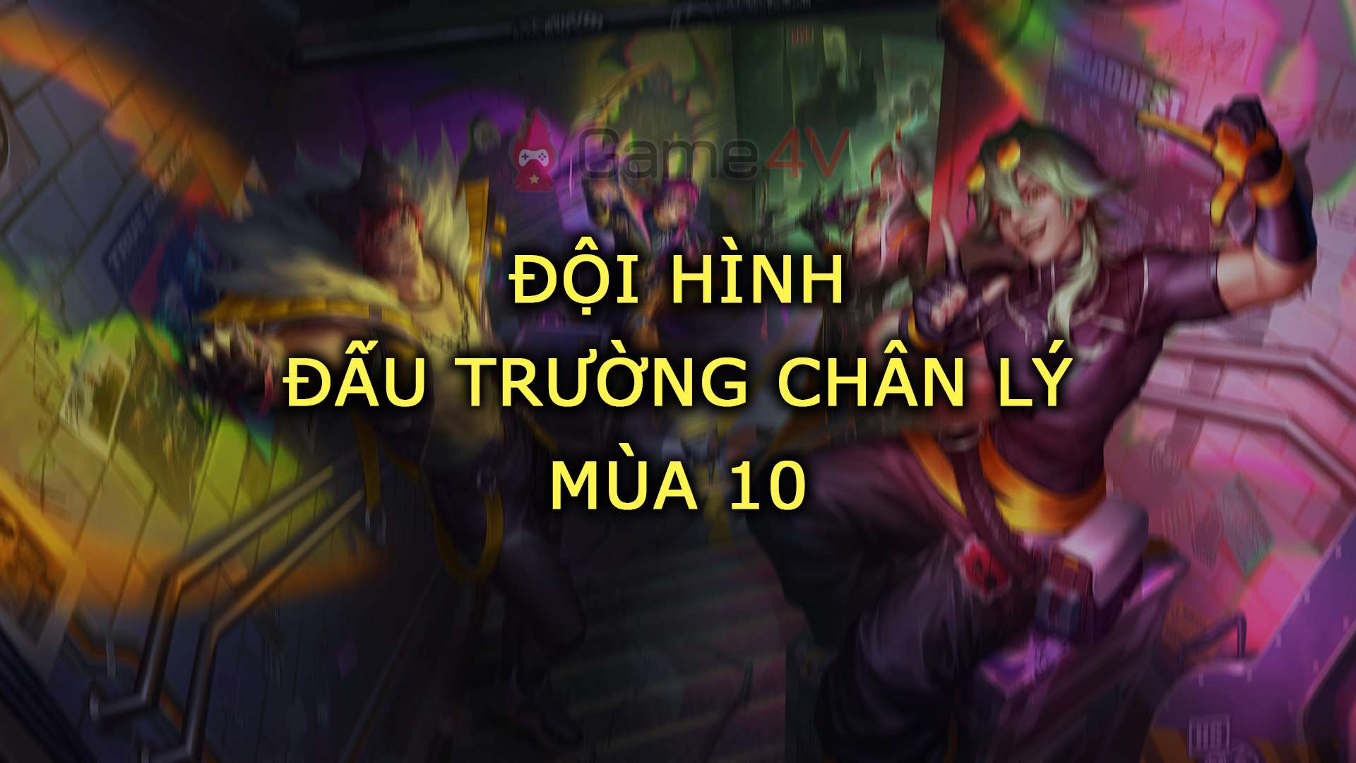 Đấu Trường Chân Lý: Tổng hợp các đội mạnh mẽ trong meta mùa 10