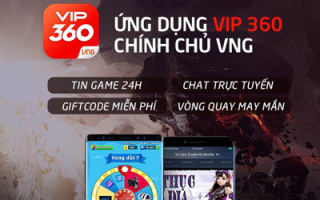 VNG ra mắt ứng dụng VIP 360 chăm sóc game thủ trọn gói