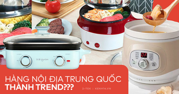 Đồ gia dụng nội địa Trung Quốc trở thành 