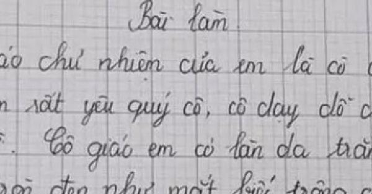 Học sinh làm văn tả giáo viên chủ nhiệm, lời gửi gắm cuối bài khiến dân tình cười ngất