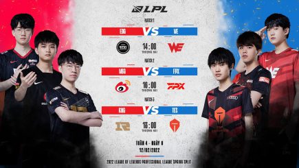 LPL mùa Xuân 2022: 3 cặp đấu diễn ra giữa EDG vs WE, WBG vs FPX và RNG vs TES