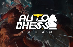 Top 4 unit siêu yếu trong Auto Chess, cho cũng không ai thèm lấy vì quá phế