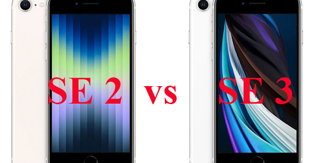 iPhone SE 3 có đáng giá hơn iPhone SE 2 không?