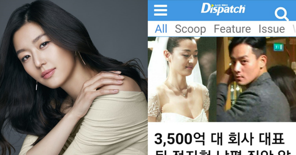 Dispatch xuýt xoa vì chồng Jeon Ji Hyun thành CEO công ty 7.400 tỷ, gia thế khiến nhiều người 