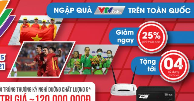 VTVcab ngập quà ưu đãi chào đón SEA Games 31 khởi tranh