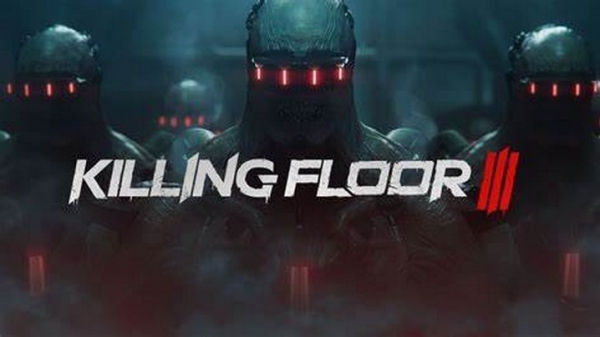 Killing Floor 3: Cuộc Chiến Sinh Tồn Đẫm Máu Chính Thức Chốt Ngày Phát Hành