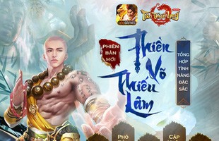 Tân Thiên Long Mobile công bố các tính năng cập nhật trong Phiên bản mới Thiền Võ Thiếu Lâm