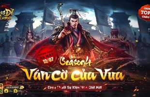 Game chiến thuật Top 1 Châu Á Long Đồ Bá Nghiệp chính thức khởi tranh Season 4: Ván cờ của Vua