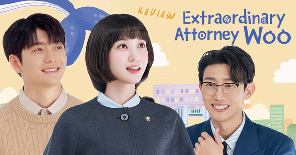 Extraordinary Attorney Woo: Màn trình diễn tuyệt vời của Park Eun Bin và bộ phim đáng yêu nhất lúc này!