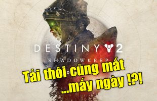 Nực cười chuyện DLC của Destiny 2 có dung lượng gần 200GB, tải thôi chắc cũng mất vài ngày