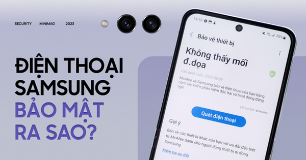 Không dùng thuật ngữ khó hiểu, đại diện Samsung giải thích cơ chế bảo mật trên smartphone Galaxy dựa trên các tình huống thực tế