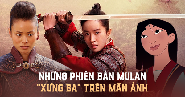 10 phiên bản Mulan 