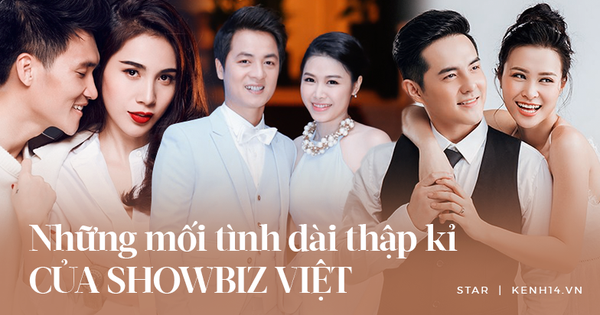 4 mối tình dài cả thập kỷ đáng ngưỡng mộ nhất Vbiz: Cặp quyết giấu mặt con, yêu xa tận 5 năm, cặp háo hức sắp về chung nhà