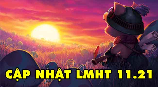 LMHT: Miss Fortune “lên bảng”, Teemo được tăng sức mạnh trong 11.21