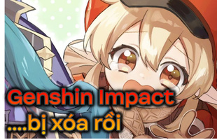 Genshin Impact bị xóa khỏi App Store và CH Play Việt Nam