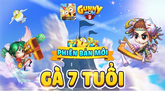 Gunny Mobi bùng nổ cùng BIG UPDATE Gà 7 tuổi