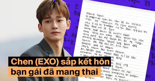 Sốc: Chen (EXO) chính thức thông báo sắp kết hôn, bạn gái đã mang thai!