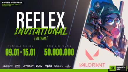 Giải đấu REFLEX INVITATIONAL VIETNAM – Cơ hội bước ra biển lớn của cộng đồng Valorant Việt Nam