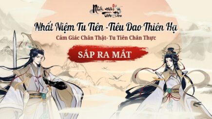 Nhất Niệm Tiêu Dao: tựa game mang lại cảm giác tu tiên chân thực bậc nhất