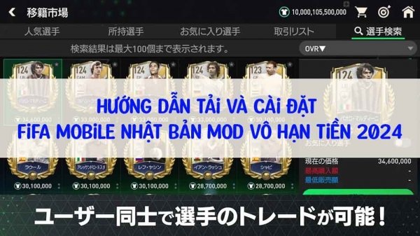 Hướng dẫn tải và cài đặt FIFA Mobile Nhật Bản Mod vô hạn tiền 2024