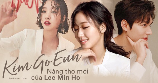 Kim Go Eun: Nàng thơ mới của Lee Min Ho gây tranh cãi từ visual, phim 18+ đến tình chú cháu và tài năng bùng nổ bất ngờ