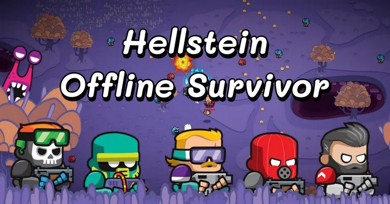 Hellstein: Offline Survivor - Tựa game Roguelike RPG đỉnh cao đã có mặt trên Google Play Store