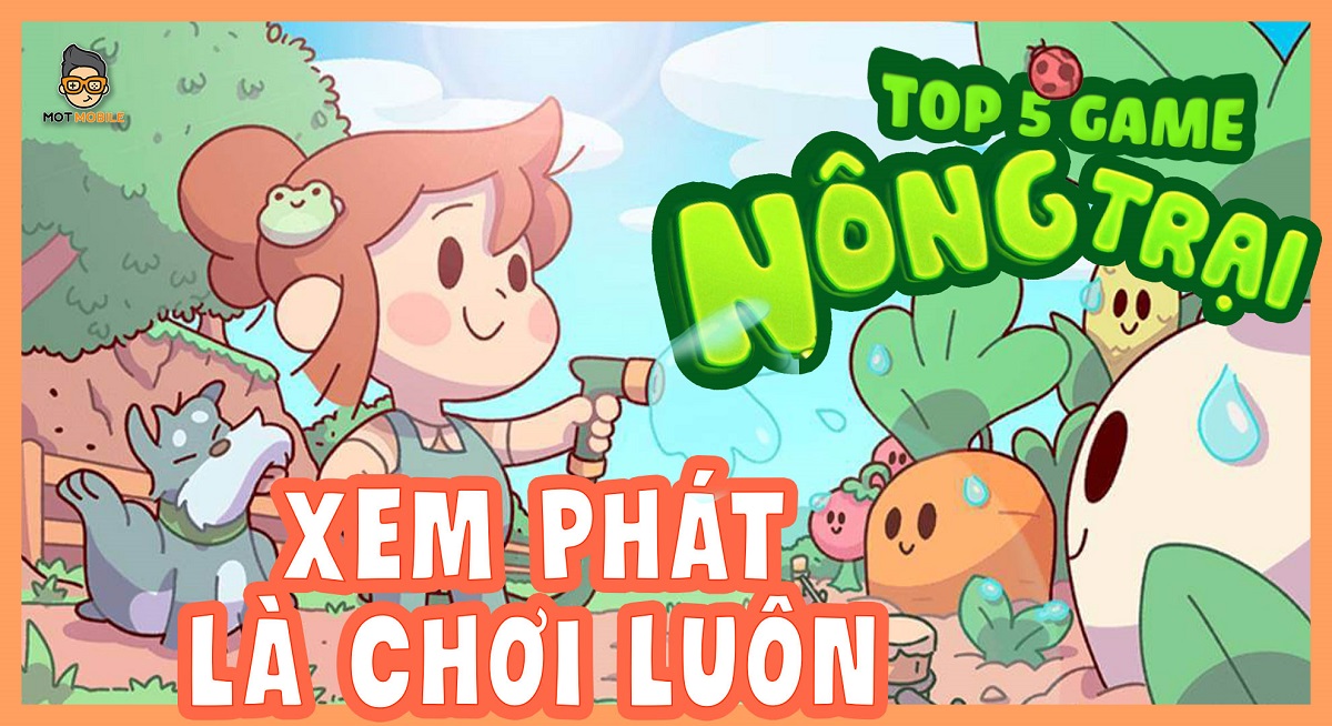 Top 5 game nông trại chơi để thỏa đam mê “địa chủ”