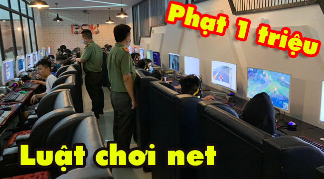 Luật mới cho dân chơi net mà bạn buộc phải nắm nếu không muốn bị phạt 1 triệu đồng