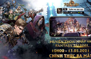 10h00 ngày 13/05 - Forsaken World: Thần Ma Đại Lục chính thức ra mắt