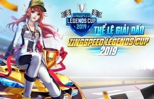 Công bố thể lệ chính thức giải đấu ZingSpeed Legends Cup 2019