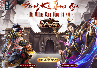 Tam Quốc Vương Giả: Đến dự Offline – nhận quà cực phẩm