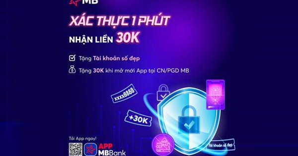 Chiều khách tới bờ tới bến, MB hỗ trợ sinh trắc học 1 phút, tặng liền 30K cho khách hàng mới